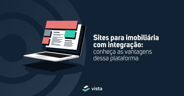 Por que ter um site para imobiliárias com integração? Conheça as vantagens