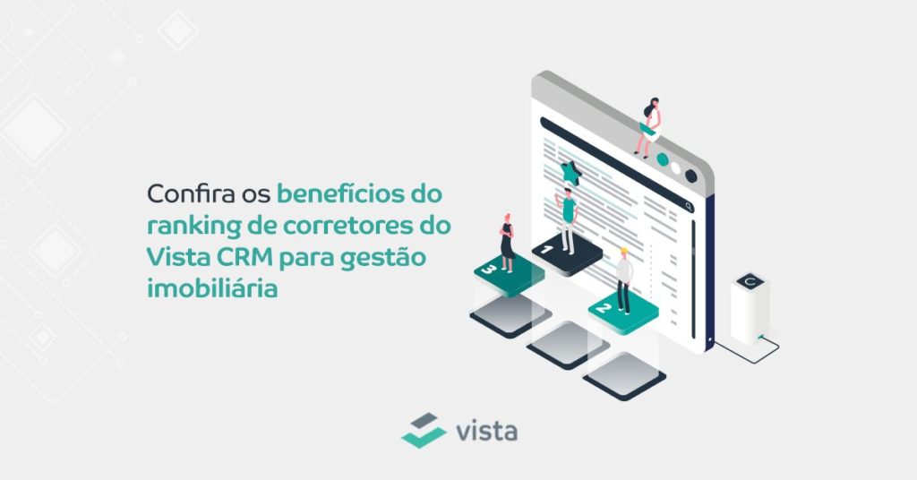 Confira os benefícios do ranking de corretores do Vista CRM para gestão imobiliária