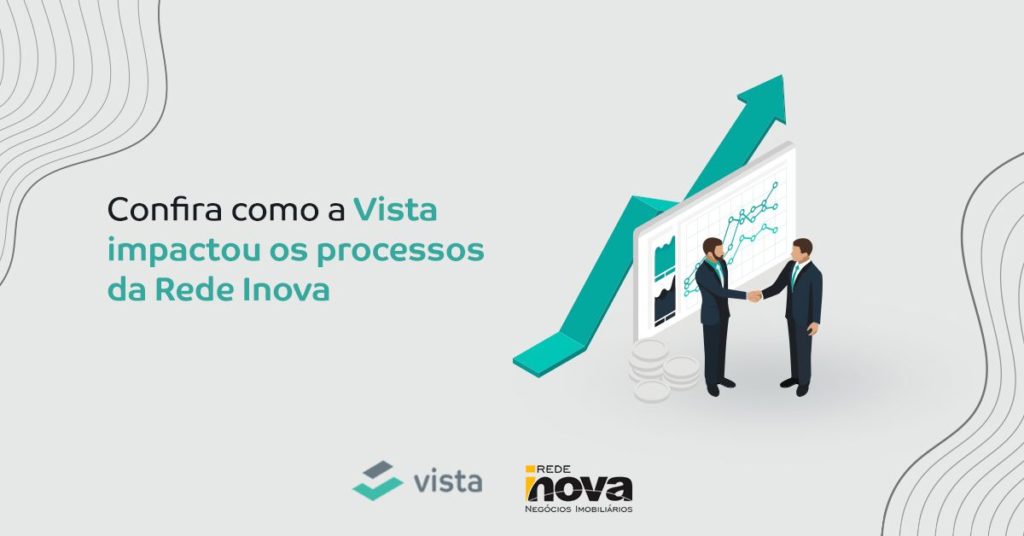 Confira como a Vista impactou os processos da Rede Inova
