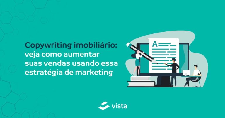 Copywriting imobiliário: veja como aumentar suas vendas usando essa estratégia de marketing