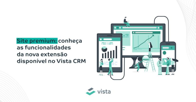 Site premium: conheça as funcionalidades da nova extensão disponível no Vista CRM