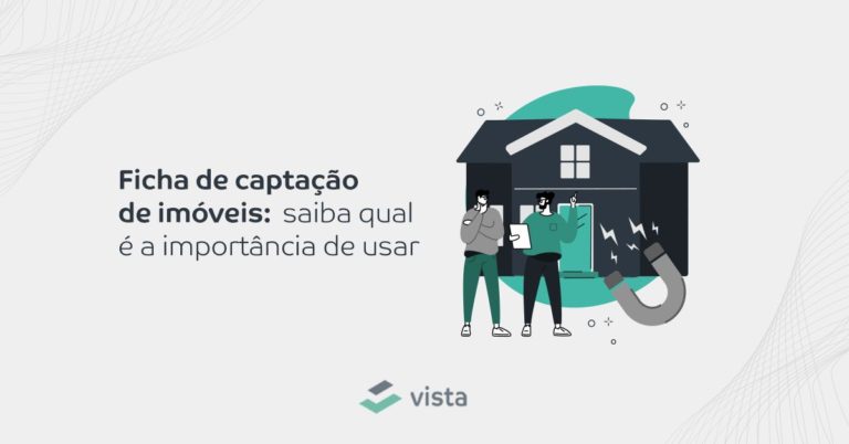 Ficha de captação de imóveis: saiba qual é a importância de usar
