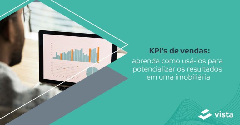 KPIs de vendas: aprenda como usá-los para potencializar os resultados em sua imobiliária