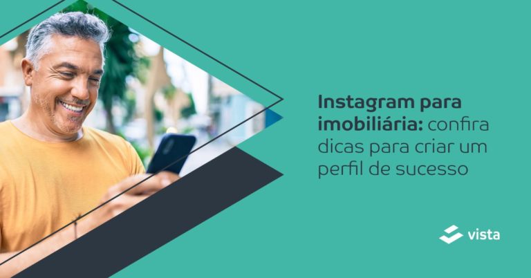 Instagram para imobiliária: confira dicas para criar um perfil de sucesso