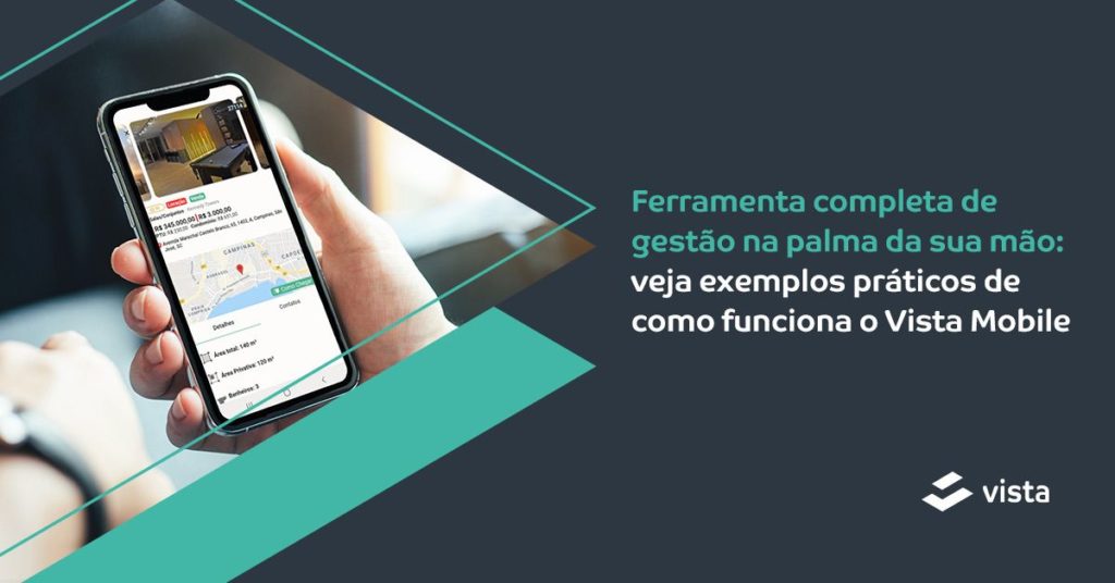 Ferramenta completa de gestão na palma da sua mão: veja exemplos práticos de como funciona o Vista Mobile