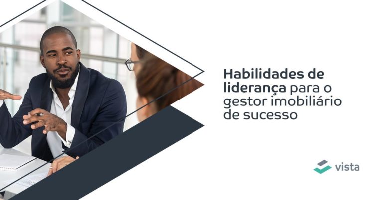 Habilidades de liderança para o gestor imobiliário de sucesso